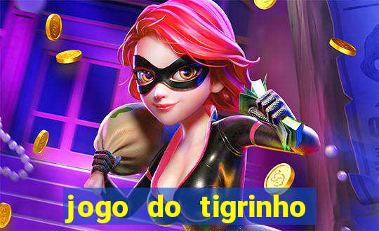 jogo do tigrinho falso para brincar